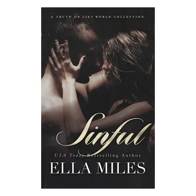 "Sinful: A Truth or Lies World Collection" - "" ("Miles Ella")