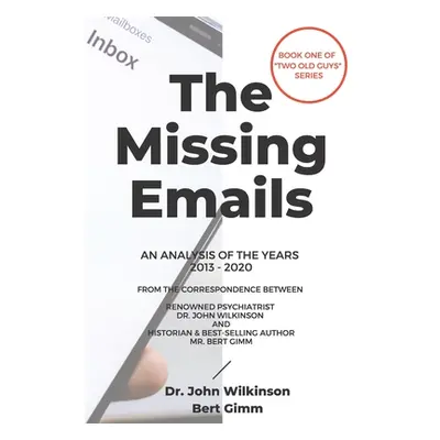 "The Missing Emails" - "" ("Wilkinson John")