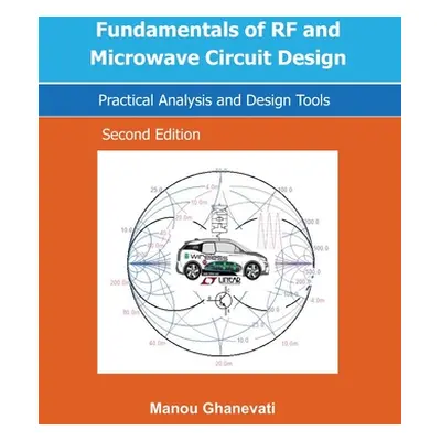 "Fundamentals of RF and Microwave Circuit Design: Practical Analysis and Design Tools" - "" ("Gh