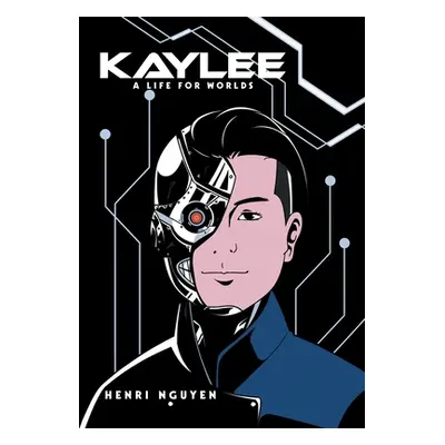 "Kaylee: A Life for Worlds" - "" ("Nguyen Henri")