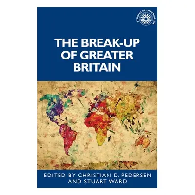 "The Break-Up of Greater Britain" - "" ("Ward Stuart")