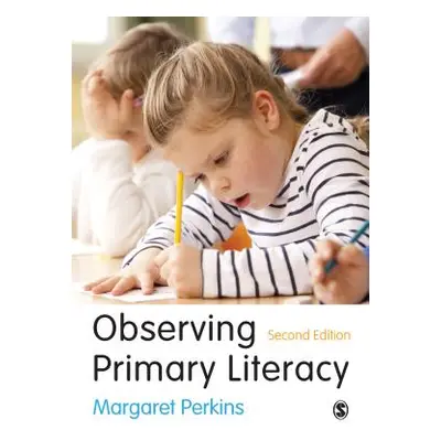 "Observing Primary Literacy" - "" ("Perkins Margaret")