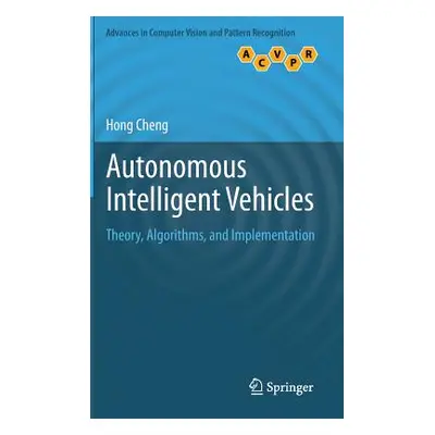 "Autonomous Intelligent Vehicles: Theory, Algorithms, and Implementation" - "" ("Cheng Hong")