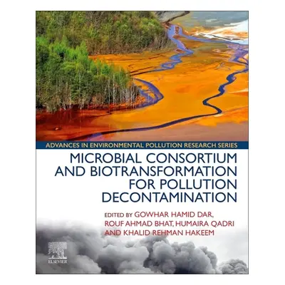 "Microbial Consortium and Biotransformation for Pollution Decontamination" - "" ("Dar Gowhar Ham