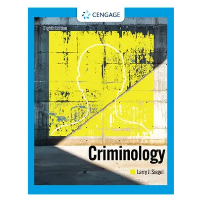 "Criminology" - "" ("Siegel Larry J.")