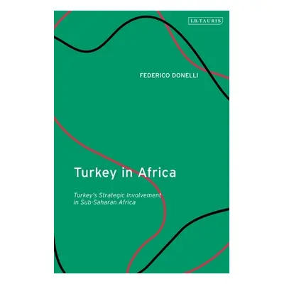 "Turkey in Africa" - "" ("Donelli Federico")