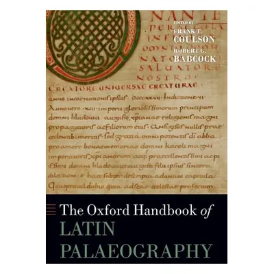 "The Oxford Handbook of Latin Palaeography" - "" ("Coulson Frank T.")