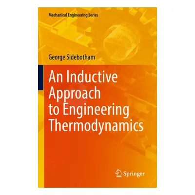 "An Inductive Approach to Engineering Thermodynamics" - "" ("Sidebotham George")