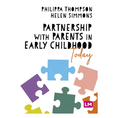 "Partnership With Parents in Early Childhood Today" - "" ("Thompson Philippa")