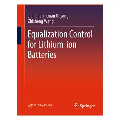 "Equalization Control for Lithium-Ion Batteries" - "" ("Chen Jian")