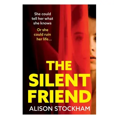 "The Silent Friend" - "" ("Stockham Alison")