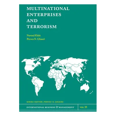 "Multinational Enterprises and Terrorism" - "" ("Elahi Naveed")