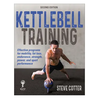 "Kettlebell Training" - "" ("Cotter Steve")