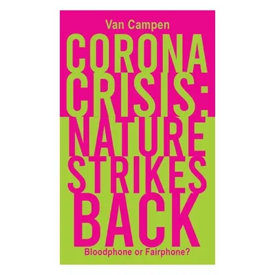 "Corona Crisis: Nature Strikes Back" - "" ("Campen Van")