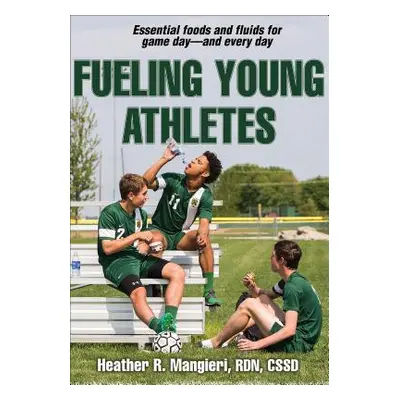 "Fueling Young Athletes" - "" ("Mangieri Heather")