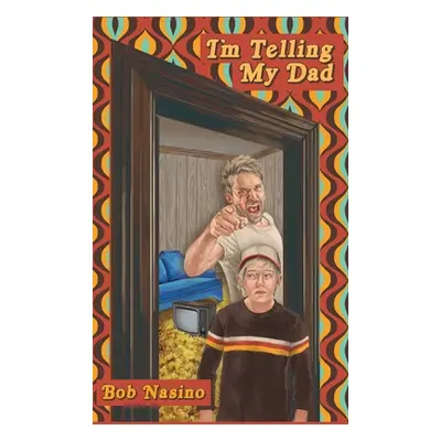 "I'm Telling My Dad" - "" ("Nasino Bob")