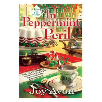 "In Peppermint Peril" - "A Tea and a Read Mystery" ("Avon Joy")