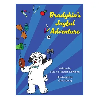 "Bradykin's Joyful Adventure" - "" ("Downing Susan")