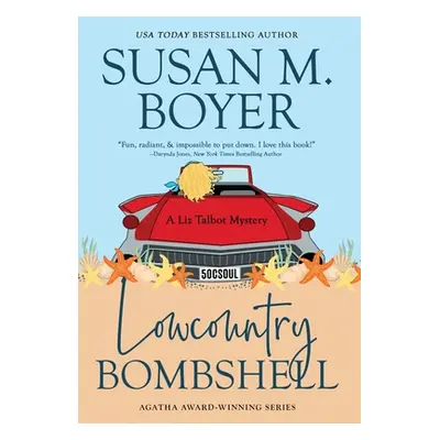 "Lowcountry Bombshell" - "" ("Boyer Susan M.")