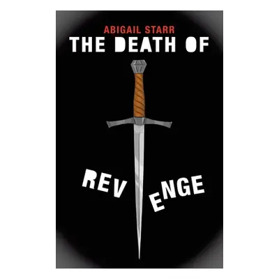 "The Death of Revenge" - "" ("Starr Abigail")