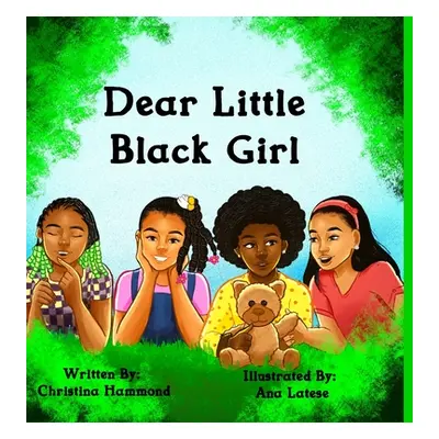 "Dear Little Black Girl" - "" ("Hammond Christina")