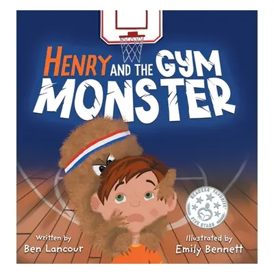 "Henry and the Gym Monster: Children's picture book about taking responsibility ages 4-8