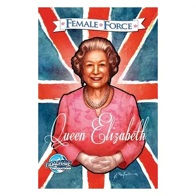 "Female Force: Queen of England: Elizabeth II" - "" ("Kars Luciano")