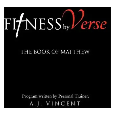 "Fitness by Verse" - "" ("Vincent A. J.")