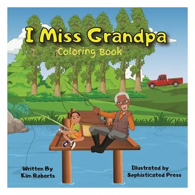 "I Miss Grandpa Coloring Book" - "" ("Roberts Kimberly")