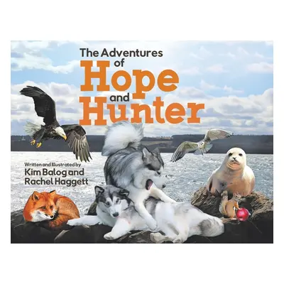 "The Adventures of Hope and Hunter" - "" ("Balog Kim")