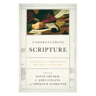 "Understanding Scripture: An Overview of the Bible's Origin, Reliability, and Meaning" - "" ("Gr