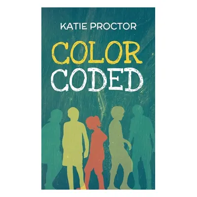 "Color Coded" - "" ("Proctor Katie")