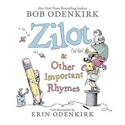 "Zilot & Other Important Rhymes" - "" ("Odenkirk Bob")