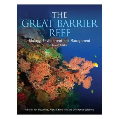 "The Great Barrier Reef: Biology, Environment and Management, Second Edition" - "" ("Hutchings P