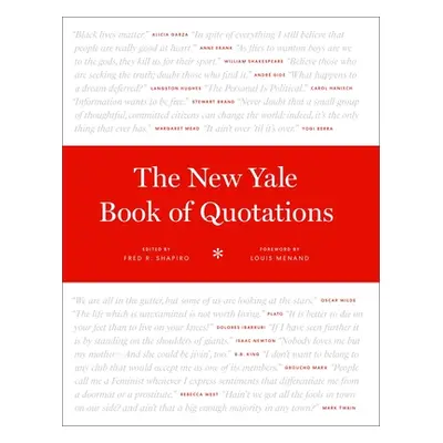 "The New Yale Book of Quotations" - "" ("Shapiro Fred R.")