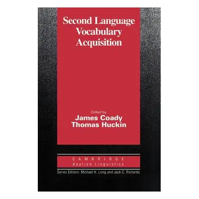 "Second Language Vocabulary Acquisition: A Rationale for Pedagogy" - "" ("Coady James")