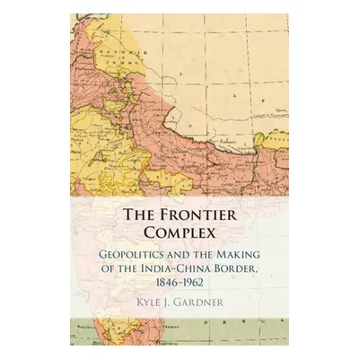 "The Frontier Complex" - "" ("Gardner Kyle J.")