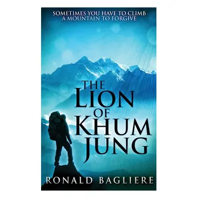 "The Lion Of Khum Jung" - "" ("Bagliere Ronald")