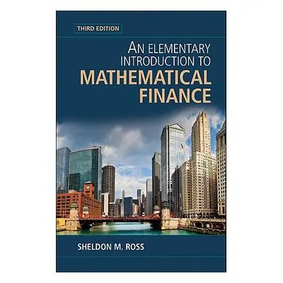 "An Elementary Introduction to Mathematical Finance" - "" ("Ross Sheldon M.")