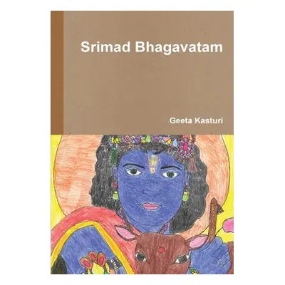 "Srimad Bhagavatam" - "" ("Kasturi Geeta")