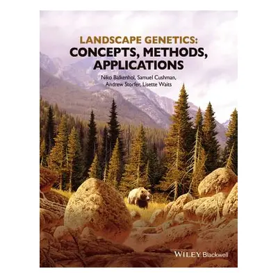 "Landscape Genetics: Concepts, Methods, Applications" - "" ("Balkenhol Niko")