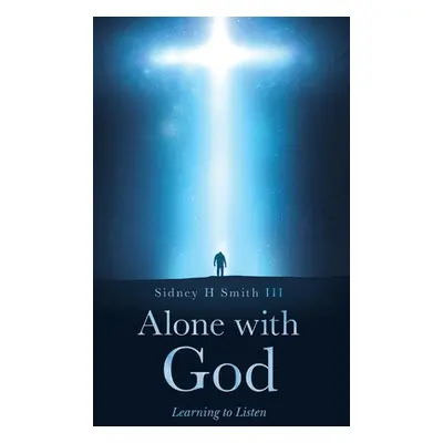 "Alone with GOD" - "" ("Smith Sidney")