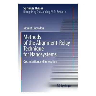 "Methods of the Alignment-Relay Technique for Nanosystems: Optimization and Innovation" - "" ("S