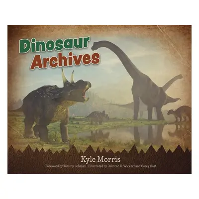 "Dinosaur Archives" - "" ("Morris Kyle")