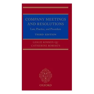 "Company Meetings and Resolutions: Law, Practice, and Procedure" - "" ("Kosmin Leslie")