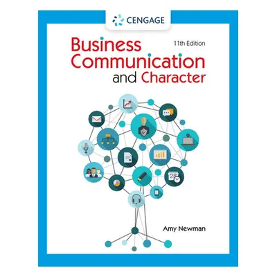 "Business Communication and Character" - "" ("Newman Amy")