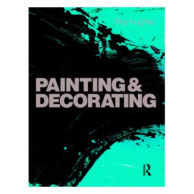 "Painting and Decorating" - "" ("Hughes Roy")