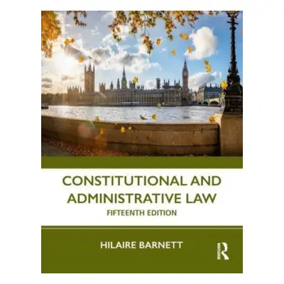 "Constitutional and Administrative Law" - "" ("Barnett Hilaire")