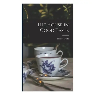 "The House in Good Taste" - "" ("De Wolfe Elsie")