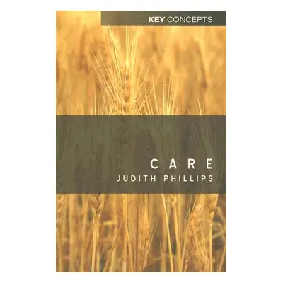 "Care" - "" ("Phillips Judith")